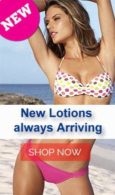 New Tanning Lotions Always Arriving - Check back often