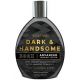 DARK &  HANDSOME - By Brown Sugar -13.5 oz.